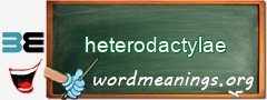 WordMeaning blackboard for heterodactylae